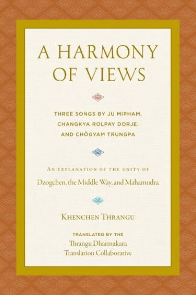 Khenchen Thrangu : A Harmony of Views