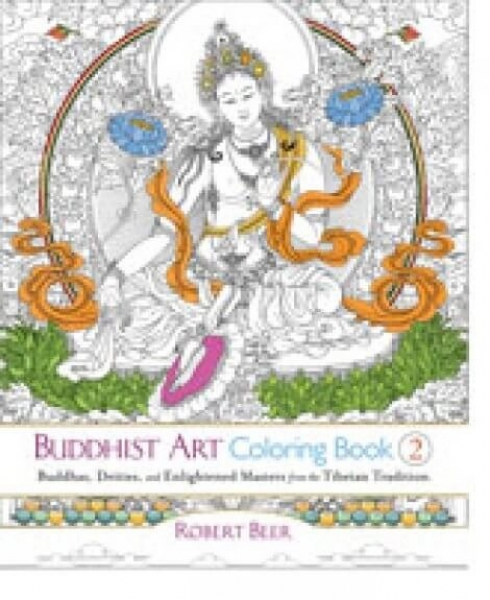 Robert Beer : Buddhist Art Coloring Book 2 Buddhas, Deities, and Enlightened Masters from the Tibetan Tradition