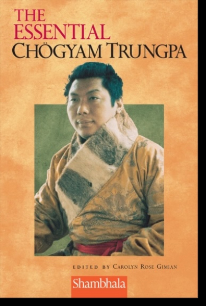 Chogyam Trungpa : The Essential Chogyam Trungpa
