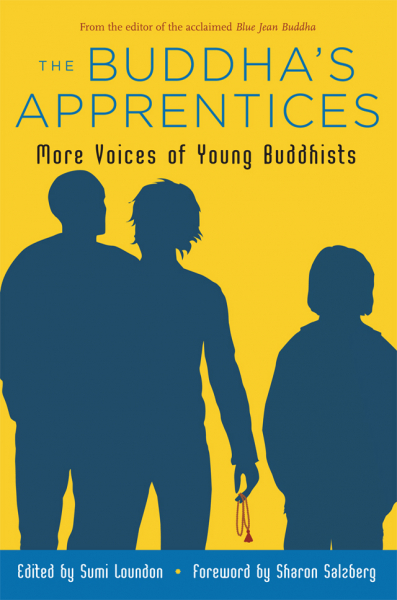 SUMI LOUNDON KIM,  SHARON SALZBERG : THE BUDDHA’S APPRENTICES More Voices of Young Buddhists