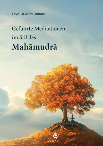 Geführte Meditationen im Stil des Mahamudra