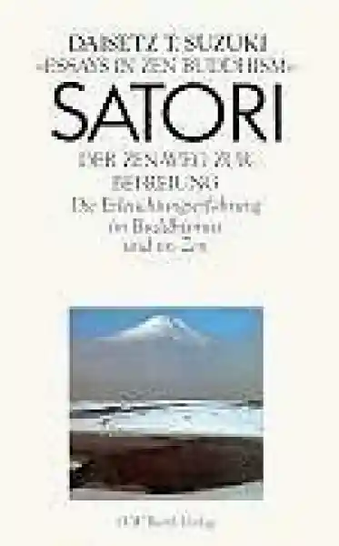 Daisetz T. Suzuki : Satori. Der Zen-Weg zur Befreiung. Gebraucht