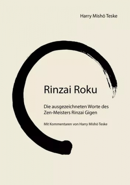 Harry Misho Teske : Rinzai Roku