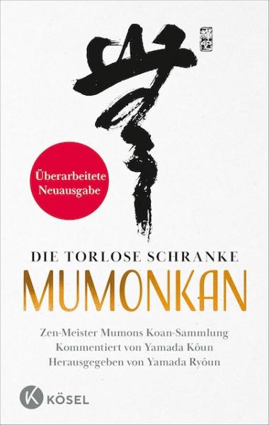 Yamada Ryoun : Die torlose Schranke – Mumonkan - Überarbeitete Neuausgabe