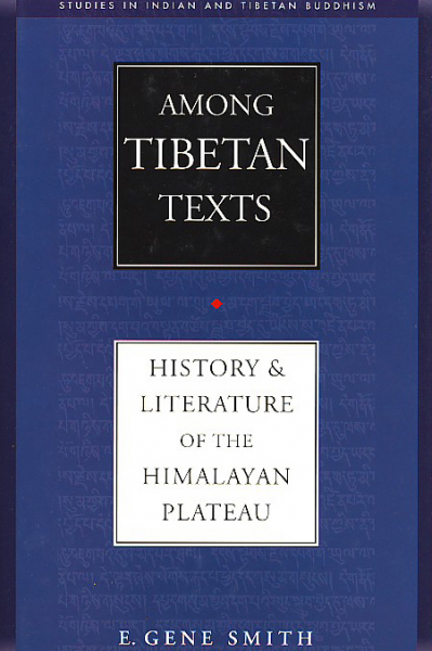 Gene Smith : Among Tibetan Texts