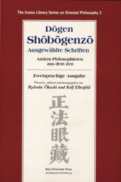 Dogen Zenji :   Dogen Shobogenzo Ausgewählte Schriften