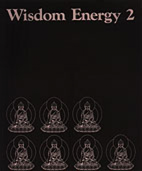 Lama Yeshe : Wisdom Energy Vol 2