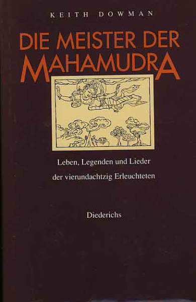 Keith Dowman : Die Meister der Mahamudra (GEB)