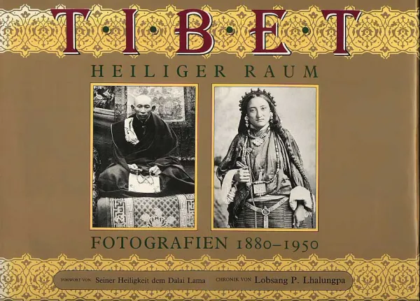 Tibet. Heiliger Raum. Fotografien 1880 - 1950 (GEB)