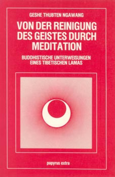 Geshe Thubten Ngawang : Von der Reinigung des Geistes