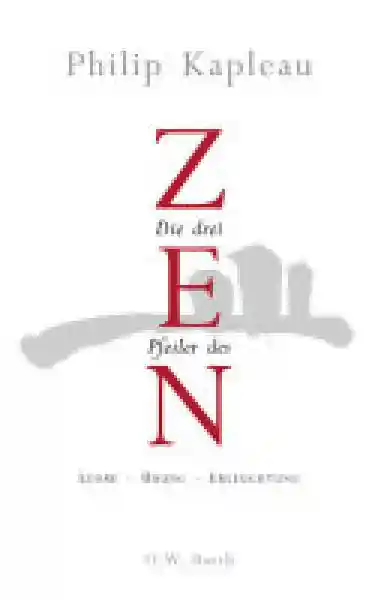 Kapleau : Die drei Pfeiler des Zen - Gebraucht