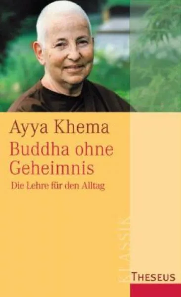 Khema, Ayya : Buddha ohne Geheimnis