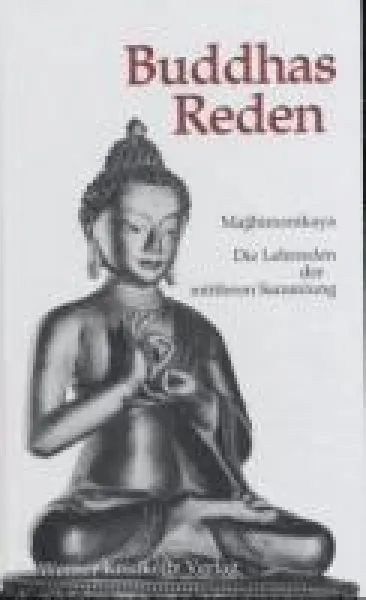 Buddha, Gautama, Kurt Schmidt : Buddhas Reden