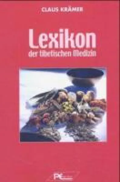 Krämer, Claus : Lexikon der tibetischen Medizin