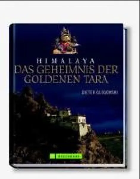 Glogowski, Dieter : Himalaya - Das Geheimnis der goldenen Tara