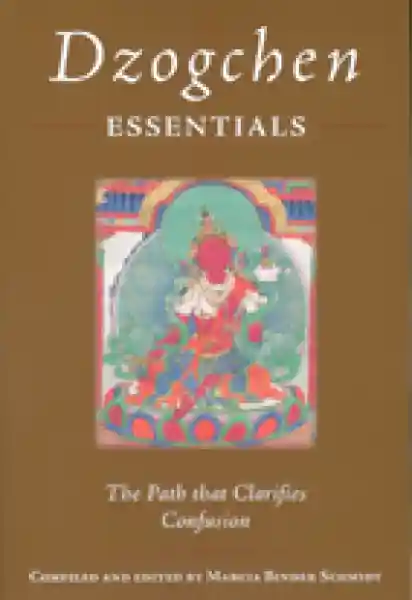 Binder Schmidt, Marcia : Dzogchen Essentials