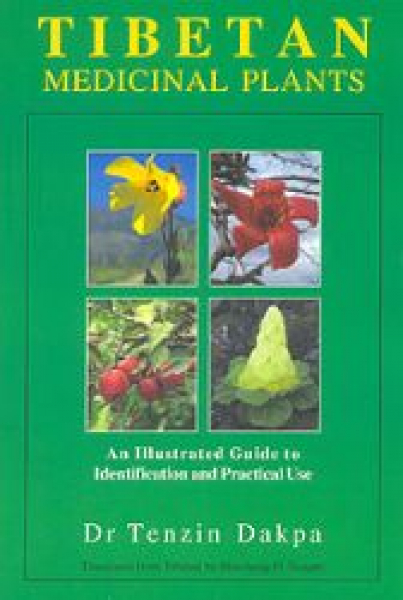 Dr. Tenzin Dakpa : Tibetan Medicinal Plants