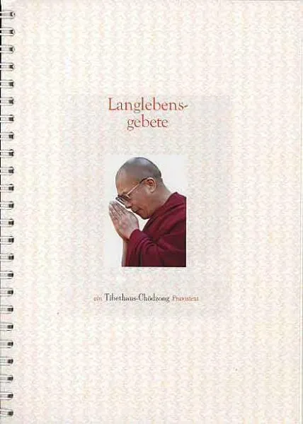 Langlebensgebete f. Dalai Lama, Dagyab Rinpoche,Lodrö Rinpoche