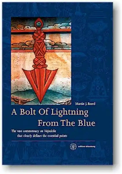 Martin J. Boord : A BOLT OF LIGHTNING FROM THE BLUE (Vajrakilaya)