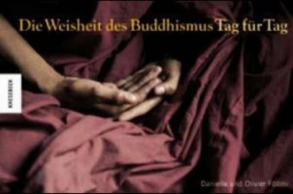 Föllmi, Danielle ; Föllmi, Olivier : Die Weisheit des Buddhismus, Tag für Tag (Gebraucht)