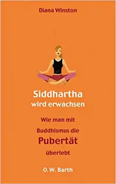Winston, Diana : Siddhartha wird erwachsen