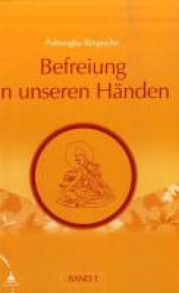 Pabongka Rinpoche - Befreiung in unseren Händen, Bd.1 - Neuauflage