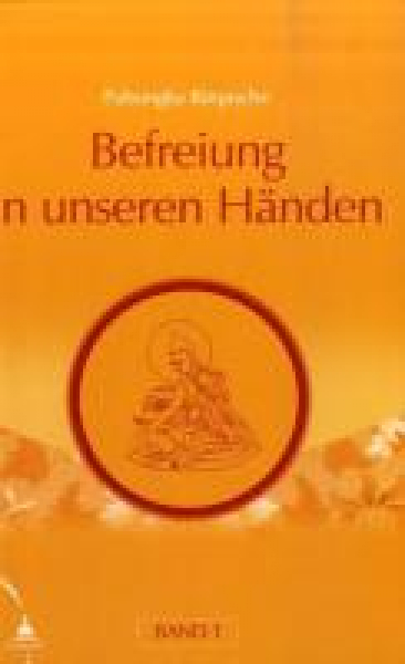 Pabongka Rinpoche - Befreiung in unseren Händen, Bd.1 - Neuauflage