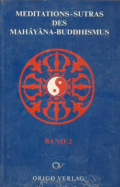 Meditations-Sutras des Mahayana Buddhismus Band 2 - Gebraucht