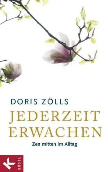 Zölls, Doris : Jederzeit erwachen