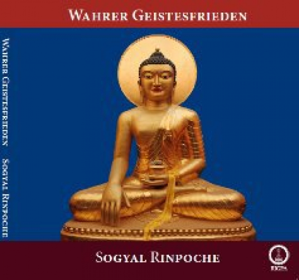 Sogyal Rinpoche : Wahrer Geistesfrieden (AudioCD)