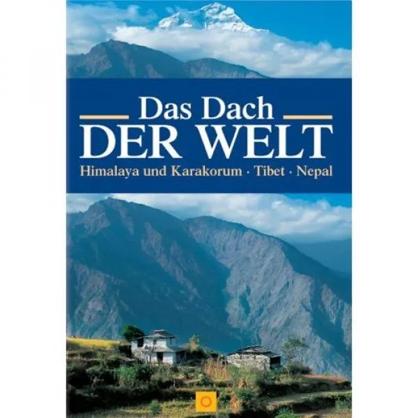 Hans-Joachim Aubert : Das Dach der Welt (Gebundene Ausgabe)
