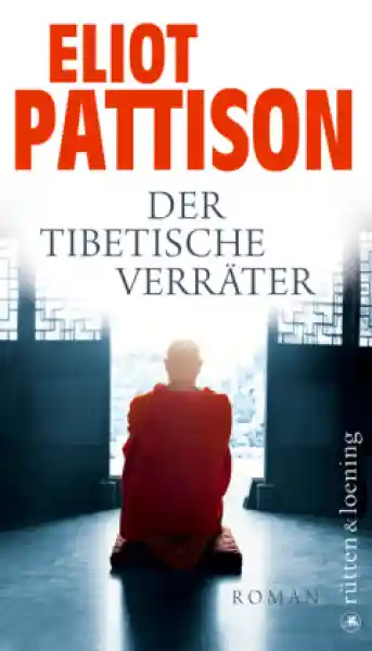 Pattison, Eliot : Der tibetische Verräter