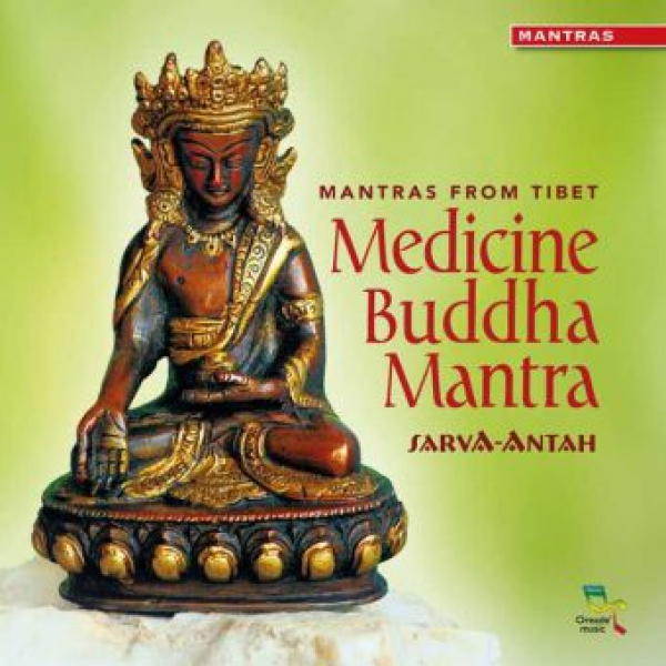 Sarva-Antah :   Medicine Buddha Mantra, 1 Audio-CD