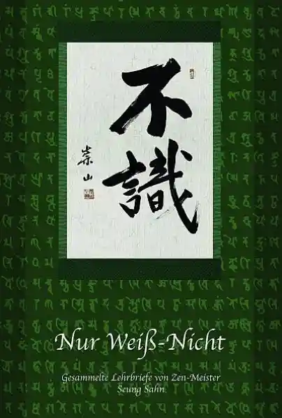 Sahn, Seung : Nur Weiß-Nicht