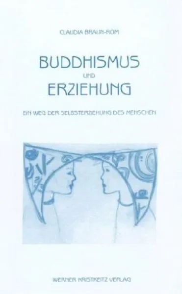 Claudia Braun-Rom : Buddhismus und Erziehung