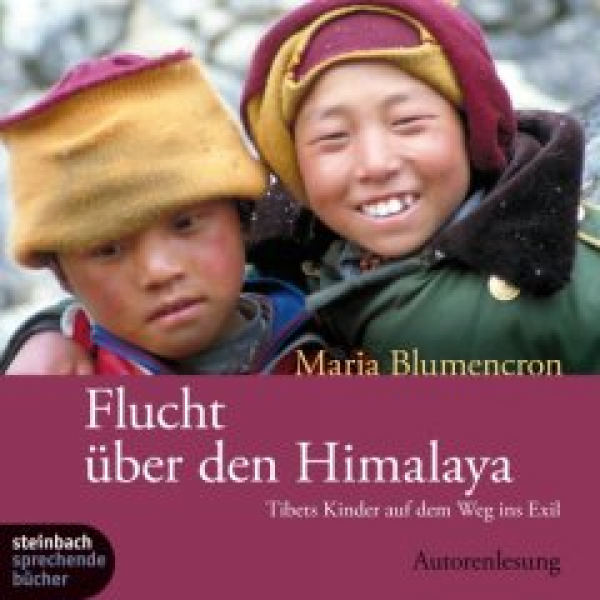 Blumencron, Maria : Flucht über den Himalaya (Audio-CD)