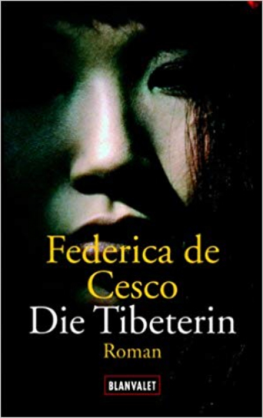 DeCesco, Federica  :    Die Tibeterin .