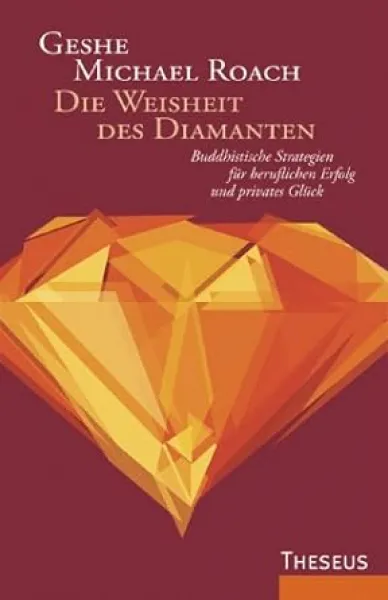 Roach, Geshe M. : Die Weisheit des Diamanten (Gebraucht)