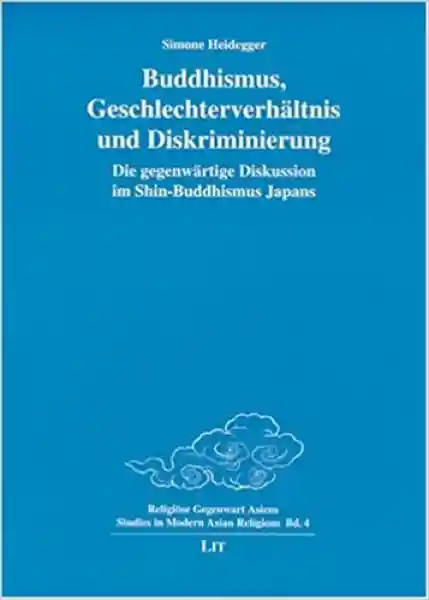 Simone Heidegger : Buddhismus, Geschlechterverhältnis und Diskriminierung