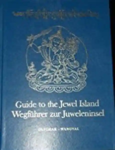 Geshe Wangyal / B. Olschak : Wegführer zur Juweleninsel