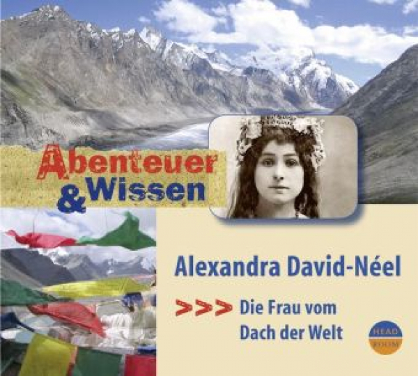 Welteroth, Ute  : Alexandra David-Néel, 1 Audio-CD