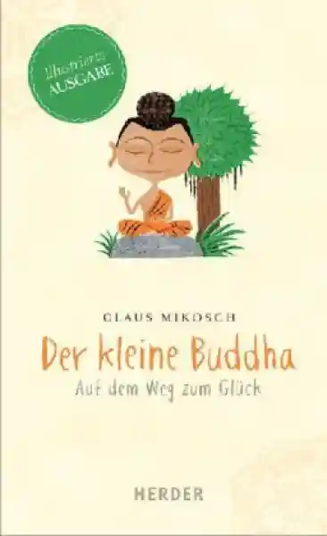 Mikosch, Claus : Der kleine Buddha, Illustrierte Ausgabe (Gebraucht)