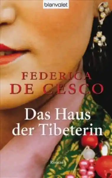 DeCesco, Federica : Das Haus der Tibeterin (GEB)