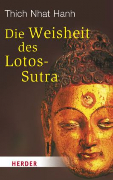 Thich Nhat Hanh : Die Weisheit des Lotos-Sutra (TB)