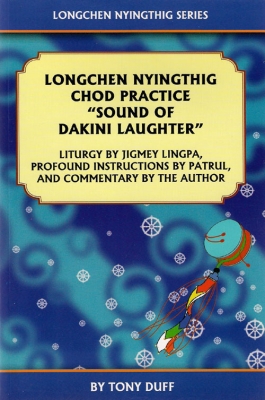 JIgme Lingpa/Patrul Rinpoche/Tony Duff : Longchen Nyingthig Chod Practice