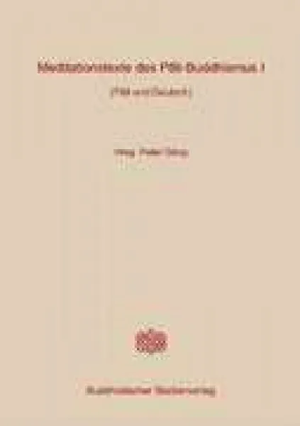 Meditationstexte des Pâli-Buddhismus Band 1