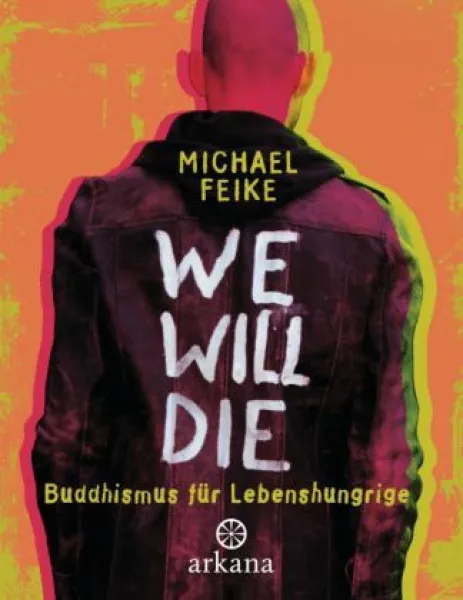 Feike, Michael : We will die