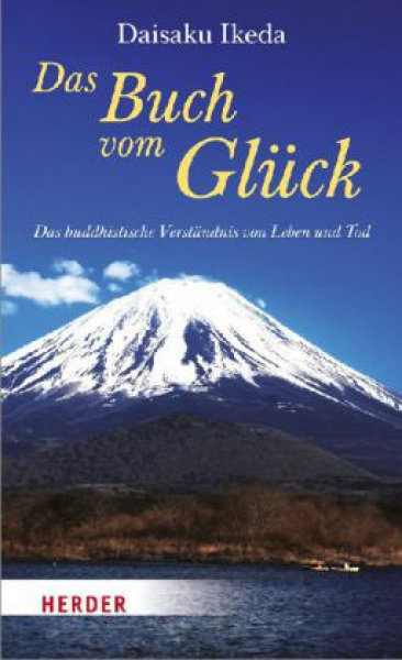 Ikeda, Daisaku : Das Buch vom Glück