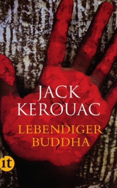 Jack Kerouac : Lebendiger Buddha