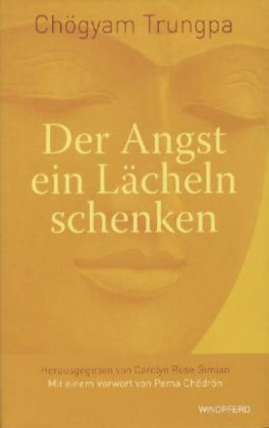 Trungpa, Chögyam :   Der Angst ein Lächeln schenken (GEB)